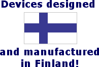 Devices designed and manufactured in Finland!